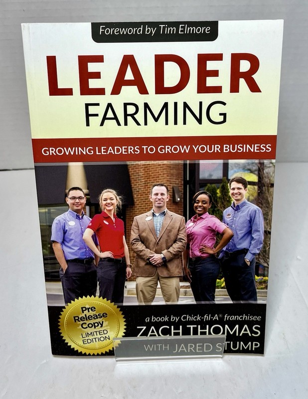 SIGNED Leader Farming Growing Leaders Grow Your Business Zach Thomas Chick-fil-A