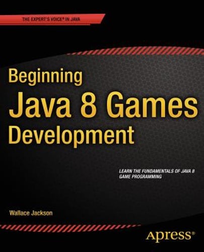 Beginning Java 8 Games Development by Wallace Jackson: Used