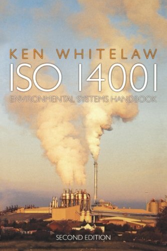 ISO 14001 Environmental Systems Handbook By Ken Whitelaw