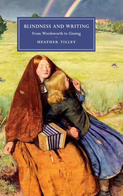 Tilley – Blindness and Writing – hardback or cased book – G555z