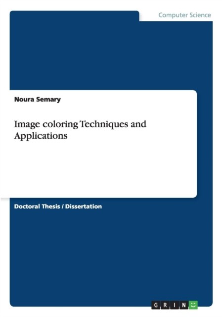 Semary – Image coloring Techniques and Applications – New paperback or – X555z