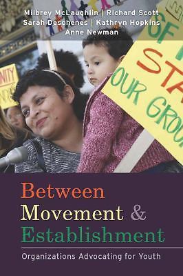 Between Movement and Establishment: Organizations Advocating for Youth, Hopkins,