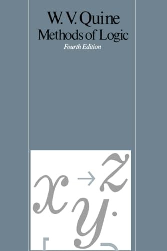 Methods of Logic: Fourth Edition, W. V. Quine