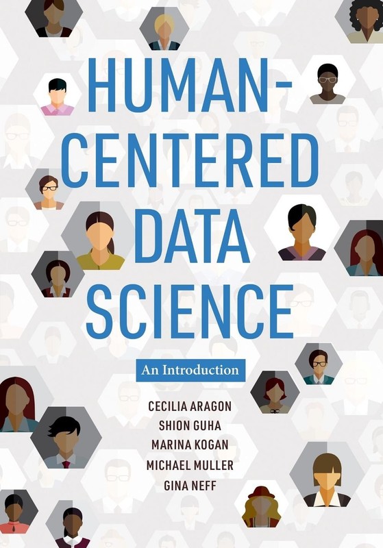 Human-Centered Data Science: An Introduction by Cecilia Aragon (English) Paperba