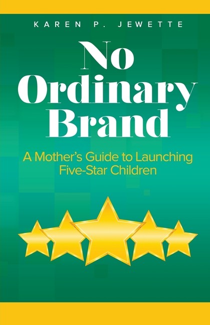 No Ordinary Brand: A Mother’s Guide To Launching Five-Star C…