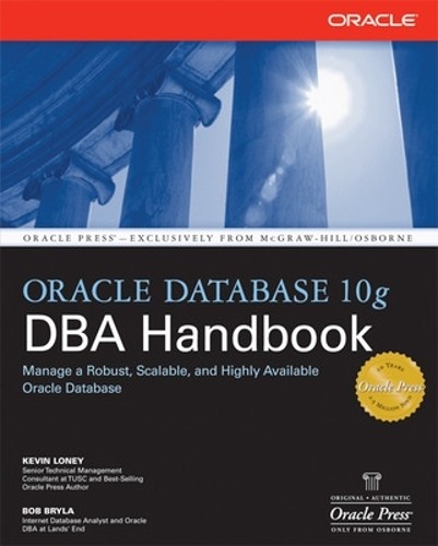 Oracle Database 10g DBA Handbook by Kevin Loney Paperback / softback Book The