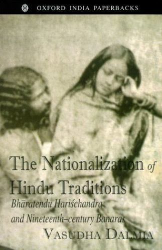 The Nationalization of Hindu Traditions: Bhāratendu Hariśhchandra…
