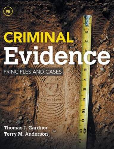 Criminal Evidence: Principles and Cases – Hardcover – VERY GOOD