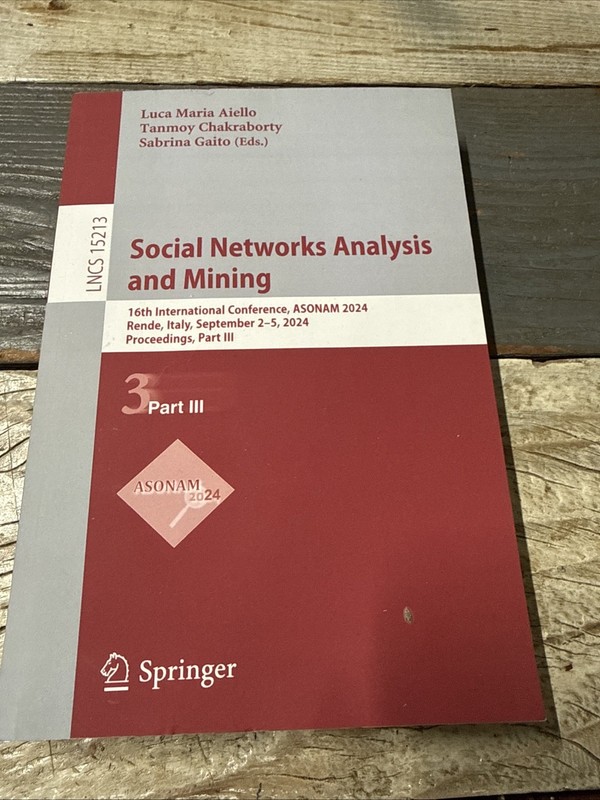 Lecture Notes in Computer Science Ser.: Social Networks Analysis and Mining :…