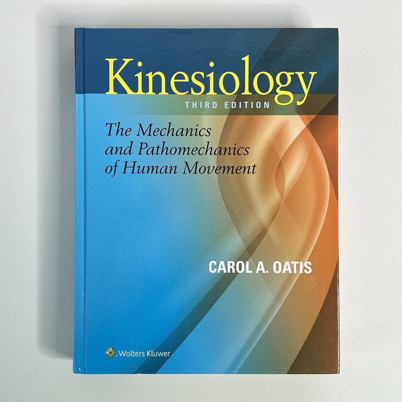 Kinesiology Mechanics Pathomechanics Human Movement Carol Oatis 3rd Edition 2017