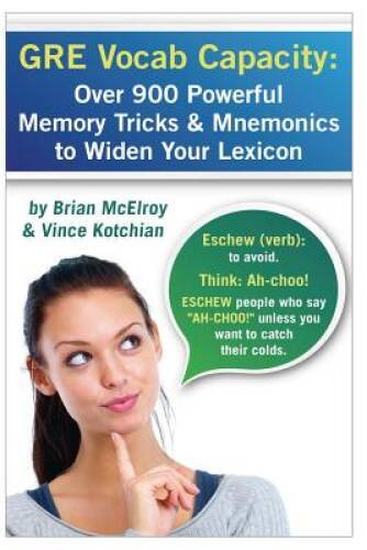 GRE Vocab Capacity: 2017 Edition – Over 1300 Powerful Memory Tricks and M – GOOD