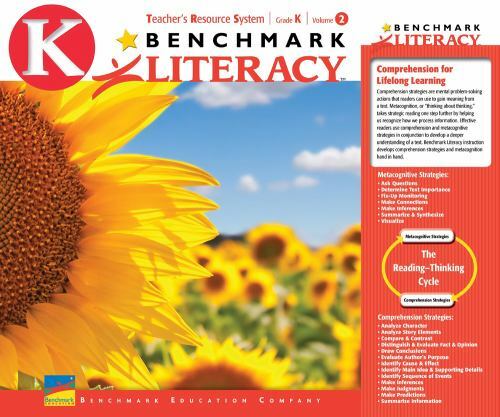 Benchmark Literacy Teacher’s Resource System Grade K Volume 2, Benchmark,