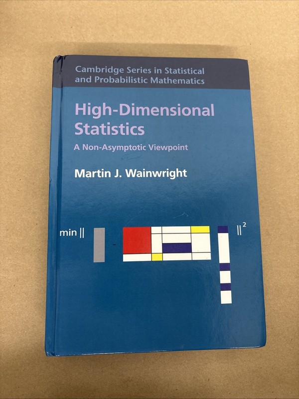 High-Dimensional Statistics : A Non-Asymptotic Viewpoint by Martin J Wainwright