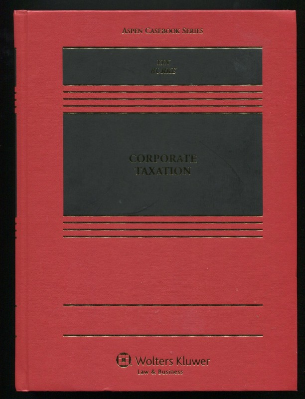 Corporate Taxation by George K. Yin, Karen C. Burke (Aspen Casebook Series)