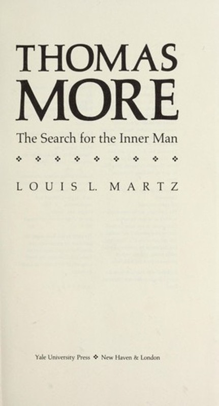 Thomas More : The Search for the Inner Man Hardcover Louis L. Mar