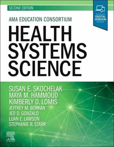 Health Systems Science – Paperback, by Skochelak MD MPH Susan E. – Acceptable