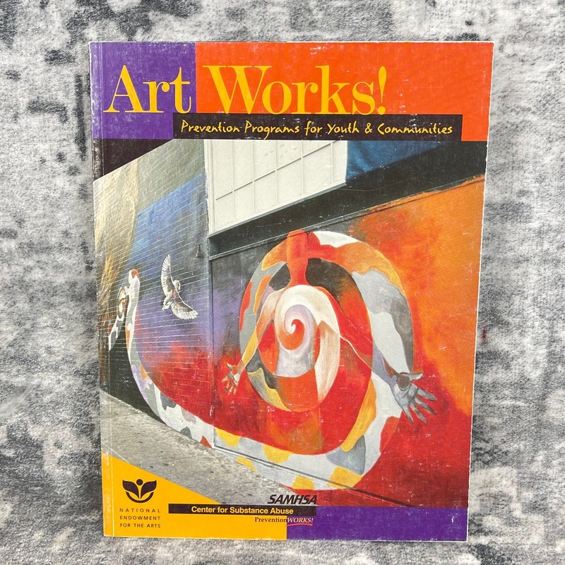 Art Works! Youth Prevention Programs SAMHSA NEA Social Impact Art Therapy Book