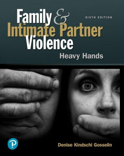 Family and Intimate Partner Violence : Heavy Hands, Paperback by Gosselin, De…