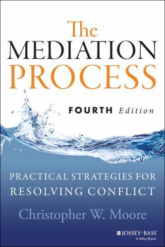 Mediation Process : Practical Strategies for Resolving Conflict, Paperback by…