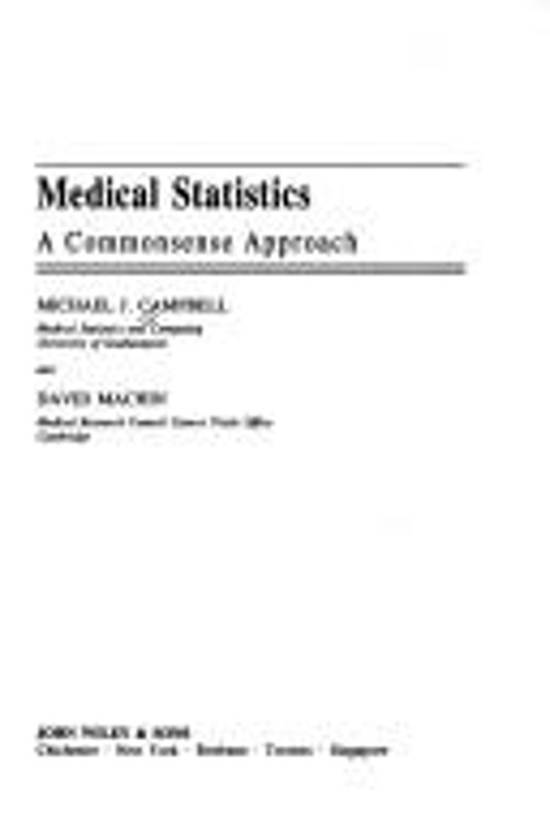 Medical Statistics : A Commonsense Approach Michael J., Machin, D