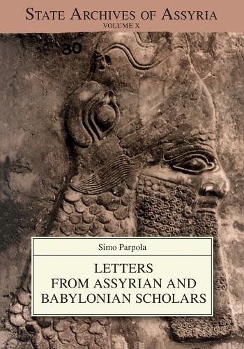 Simo Parpola Letters from Assyrian and Babylonian Schola (Paperback) (UK IMPORT)