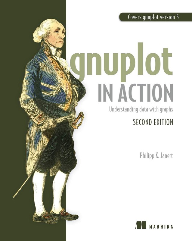 Gnuplot in Action: Understanding Data with Graphs
