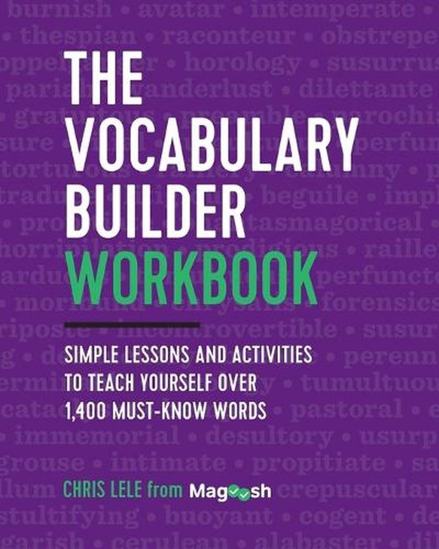 The Vocabulary Builder Workbook: Simple Lessons and Activities to Teach Yourself