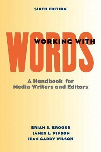 Working with Words: A Handbook for Media Writers and Editors