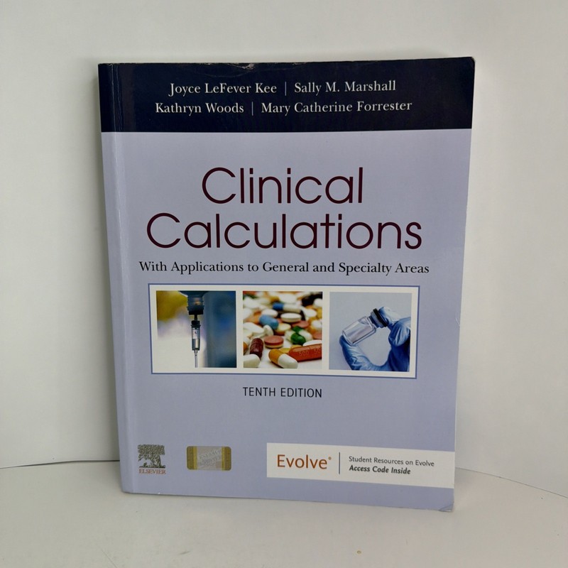 Clinical Calculations: With Applications To General & Specialty Areas 10th Ed PB