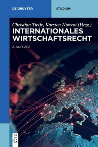 Internationales Wirtschaftsrecht, Paperback by Tietje, Christian (EDT); Nowro…