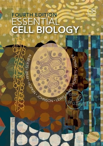 Essential Cell Biology, Walter, Peter