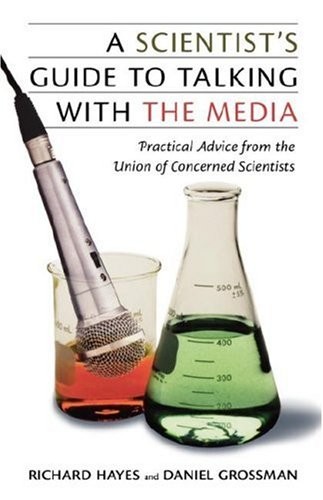 A Scientist’s Guide To Talking With The Media: Practical Advice from the Union