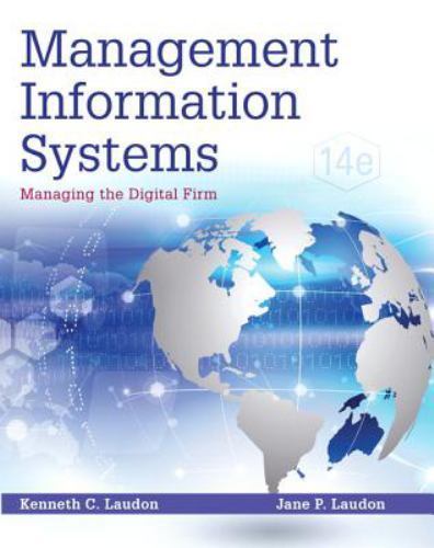 Management Information Systems: Managing the Digital Firm (14th Edition) by Lau