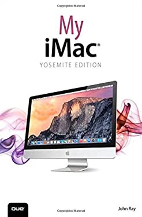 My IMac Yosemite Edition Paperback John Ray