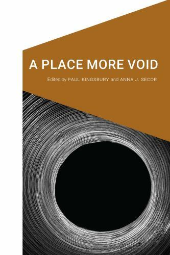 Place More Void, Paperback by Kingsbury, Paul (EDT); Secor, Anna J. (EDT), Br…
