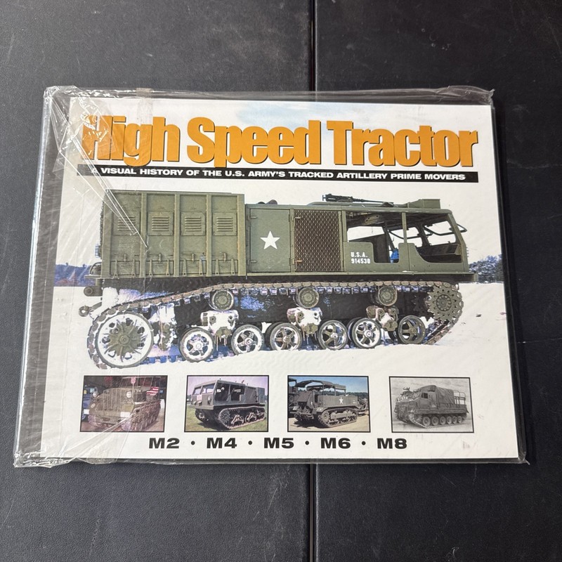 High Speed Tractor: A Visual History of the U.S. Army’s Tracked Artillery Pr…