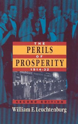 The Perils of Prosperity, 1914-1932 – 9780226473710