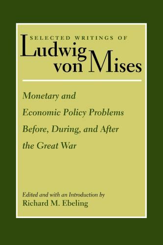 Monetary and Economic Policy Problems Before, During, and After the Great War (