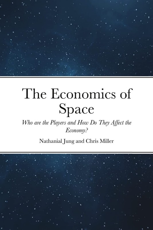 Nathanial Jung Chris Miller The Economics of Space (Paperback) (UK IMPORT)