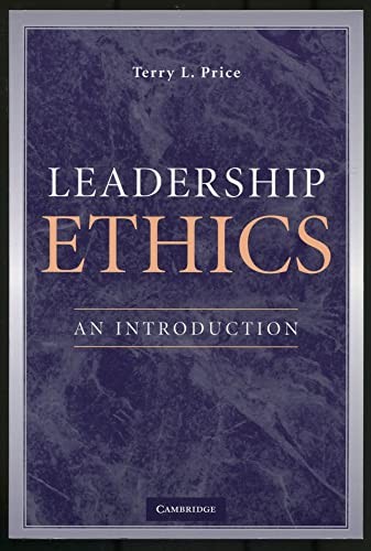 Leadership Ethics: An Introduction, Price, Terry L.