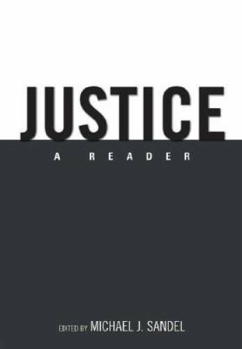 Justice: A Reader – Paperback By Sandel, Michael J. – GOOD