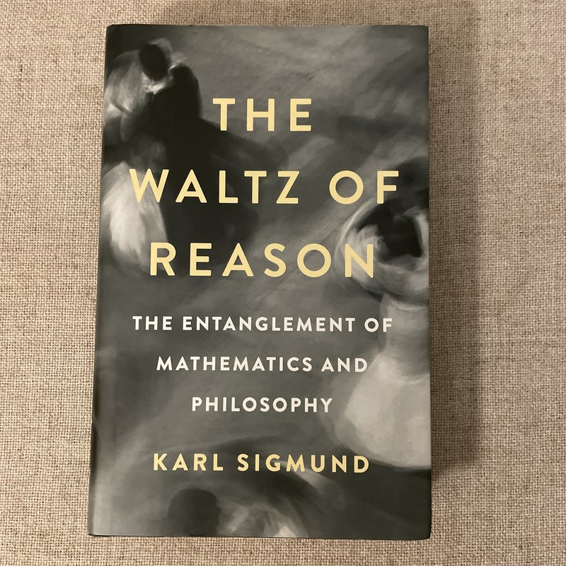 The Waltz of Reason by Karl Sigmund 2023 HC DJ First Edition 1st Printing