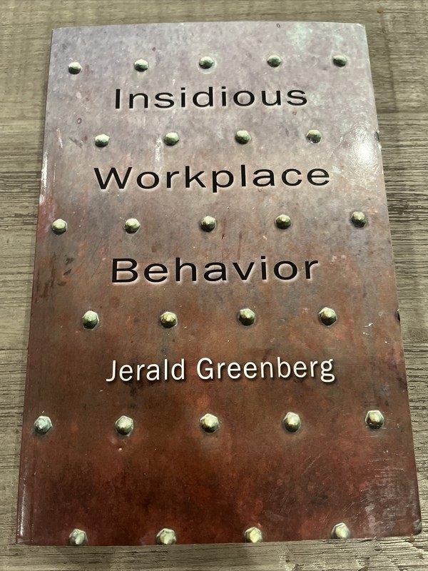 Applied Psychology Ser.: Insidious Workplace Behavior by Jerald Greenberg (2010,
