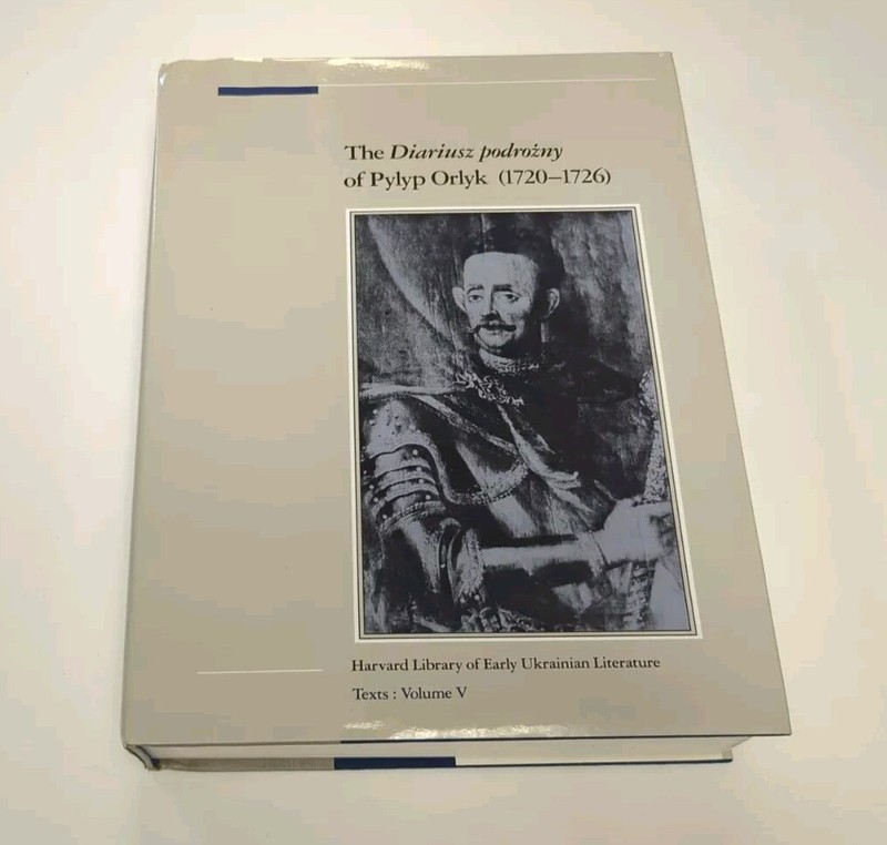 The Diariusz Podrozny of Pylyp Orlyk, 1720-1726 by Pylyp Orlyk (1988, ...