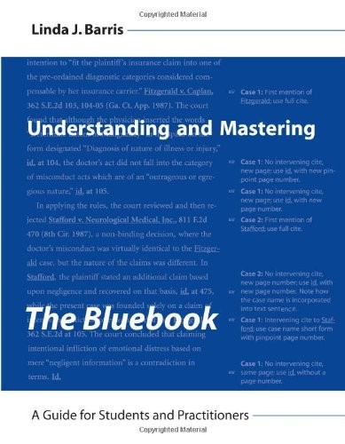 Understanding and Mastering The Bluebook: A Guide for Students and Practitio…