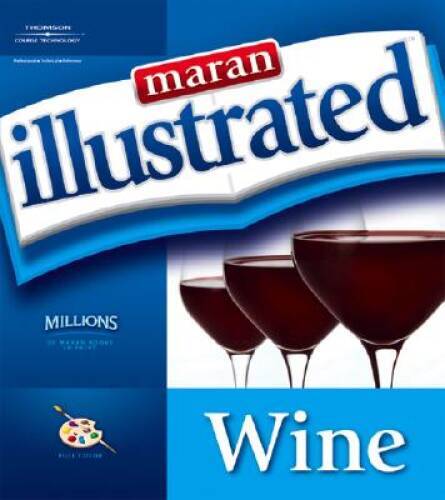 Maran Illustrated: Wine – Paperback By Maran, Ruth – VERY GOOD