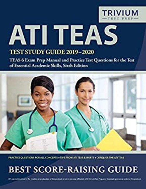 ATI TEAS Test Study Guide 2019-2020 : TEAS 6 Exam Prep Manual and