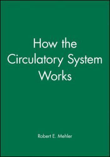 How the Circulatory System Works, Paperback by Mehler, Robert E.; Sompayrac, …