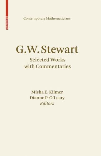 G. W. Stewart : Selected Works With Commentaries, Hardcover by Kilmer, Misha …