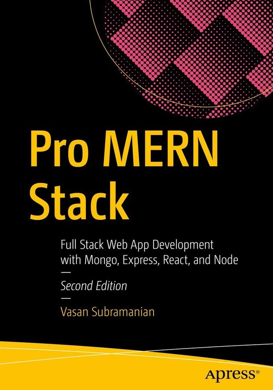 Pro MERN Stack: Full Stack Web App Development with Mongo, Express, React, a…